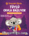 Hayvan Okulu Serisi / Tüylü Okula Başlıyor