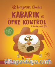 Hayvan Okulu Serisi / Kabarık ve Öfke Kontrol