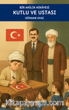Kutlu ve Ustası
