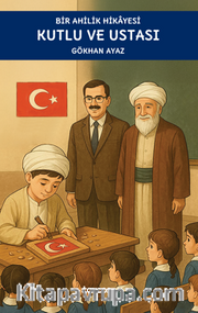 Kutlu ve Ustası
