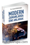 Modern Zamanlarda Dini Anlamak