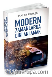 Modern Zamanlarda Dini Anlamak