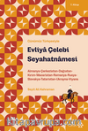 Evliya Çelebi Seyahatnamesi 7. Kitap & Almanya-Çerkezistan-Dağıstan-Kırım-Macaristan-Romanya-Rusya-Slovakya-Tataristan-Ukranya-Viyana