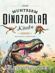 Muhteşem Dinozorlar Kitabı