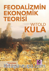 Feodalizmin Ekonomik Teorisi