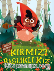 Kırmızı Başlıklı Kız-Bildiğin Masallardan Değil