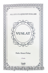 Vuslat & Allah'a Ulaşmanın Yolları