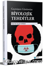 Geçmişten Günümüze Biyolojik Tehditler