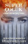 Süper Çocuk Yanık Göz ve Genç Nolan