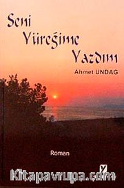 Seni Yüreğime Yazdım