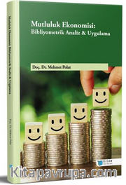 Mutluluk Ekonomisi: Bibliyometrik Analiz <br /> Uygulama