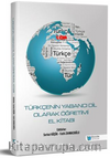 Türkçenin Yabancı Dil Olarak Öğretimi El Kitabı
