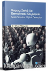 Yapay Zeka ile Demokrasi Söyleşisi: Sesli Sorular, Dijital Cevaplar