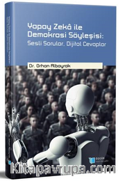 Yapay Zeka ile Demokrasi Söyleşisi: Sesli Sorular, Dijital Cevaplar