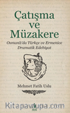 Çatışma ve Müzakere / Osmanlı'da Türkçe ve Ermenice Dramatik Edebiyat