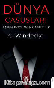 Dünya Casusları Tarih Boyunca Casusluk