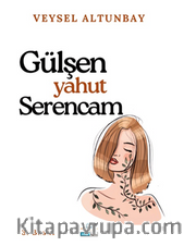 Gülşen Yahut Serencam