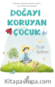 Doğayı Koruyan Çocuk