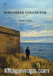 Semadirek Uğulduyor