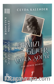 Kırmızı Güller  Çabuk Solar III /  Eve Dönüş Devrimi