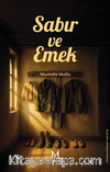 Sabır ve Emek