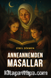 Anneannemden Masallar