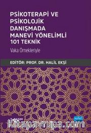Psikoterapi ve Psikolojik Danışmada Manevi Yönelimli 101 Teknik