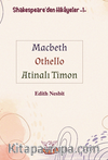 Shakespeare'den Hikayeler 1 / Macbeth-Othello-Atinalı Timon