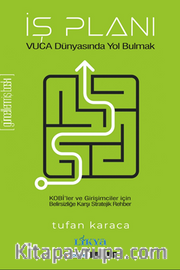 İş Planı <br /> Vuca Dünyasında Yol Bulmak