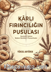 Karlı Fırıncılığın Pusulası