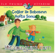 Çağlar İle Babasının Hafta Sonu İlk Okuma Kitabım