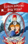 İstiklal Marşımız Nasıl Yazıldı? & Can ile Canan Mehmet Akifi Seviyoruz