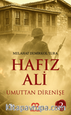 Hafız Ali II “Umuttan Direnişe”