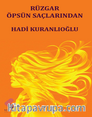 Rüzgar Öpsün Saçlarından