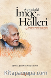 Aynadaki İmge ve Halleri