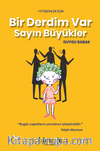 Bir Derdim Var Sayın Büyükler