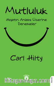 Mutluluk Hayatın Anlamı Üzerine Denemeler