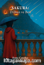 Sakura: Dilhun ve Ben