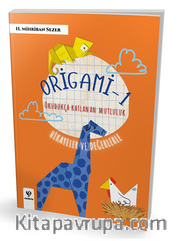Origami - 1 Okudukça Katlanan Mutluluk