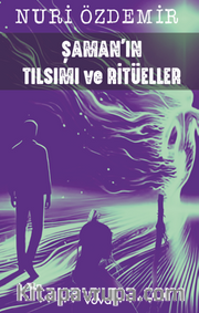 Şamanın Tılsımı ve Ritüeller