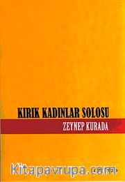 Kırık Kadınlar Solosu