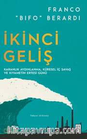 İkinci Geliş / Karanlık Aydınlanma, Küresel İç Savaş ve Kıyametin Ertesi Günü