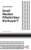 İsrail Neden Filistin'den Korkuyor?