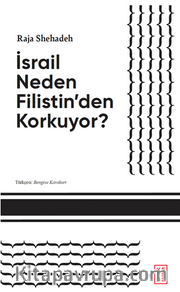 İsrail Neden Filistin'den Korkuyor?