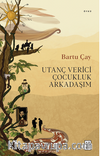 Utanç Verici Çocukluk Arkadaşım