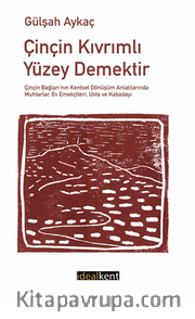 Çinçin Kıvrımlı Yüzey Demektir
