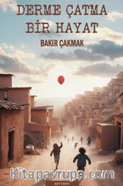 Derme Çatma Bir Hayat