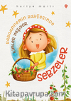 Babaannemin Bahçesinde Kimler Yaşıyor Sebzeler