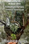 Tohumun Rüyası Zehirsiz Dünyalar