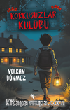 Korkusuzlar Kulübü (8+Yaş - Resimli)